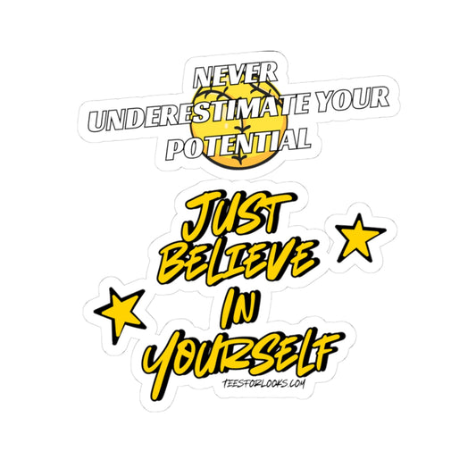 Motivational Kiss-Cut Stickers - "Just Believe in Yourself" | Inspirational Decor, Creative Gift, Laptop Stickers, Positive Affirmations,