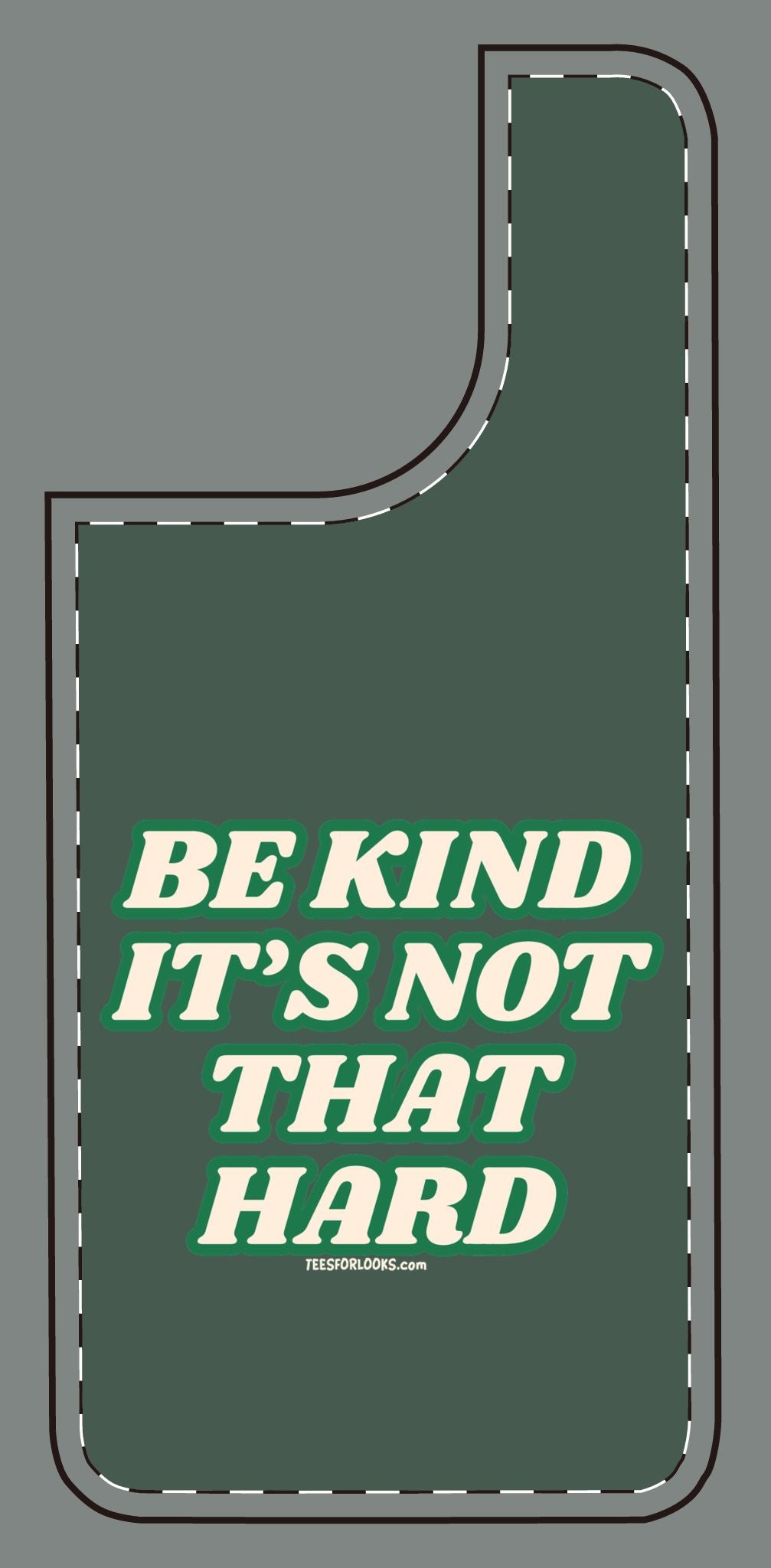 Inspirational Silicone Phone Case - "Be Kind It's Not That Hard"