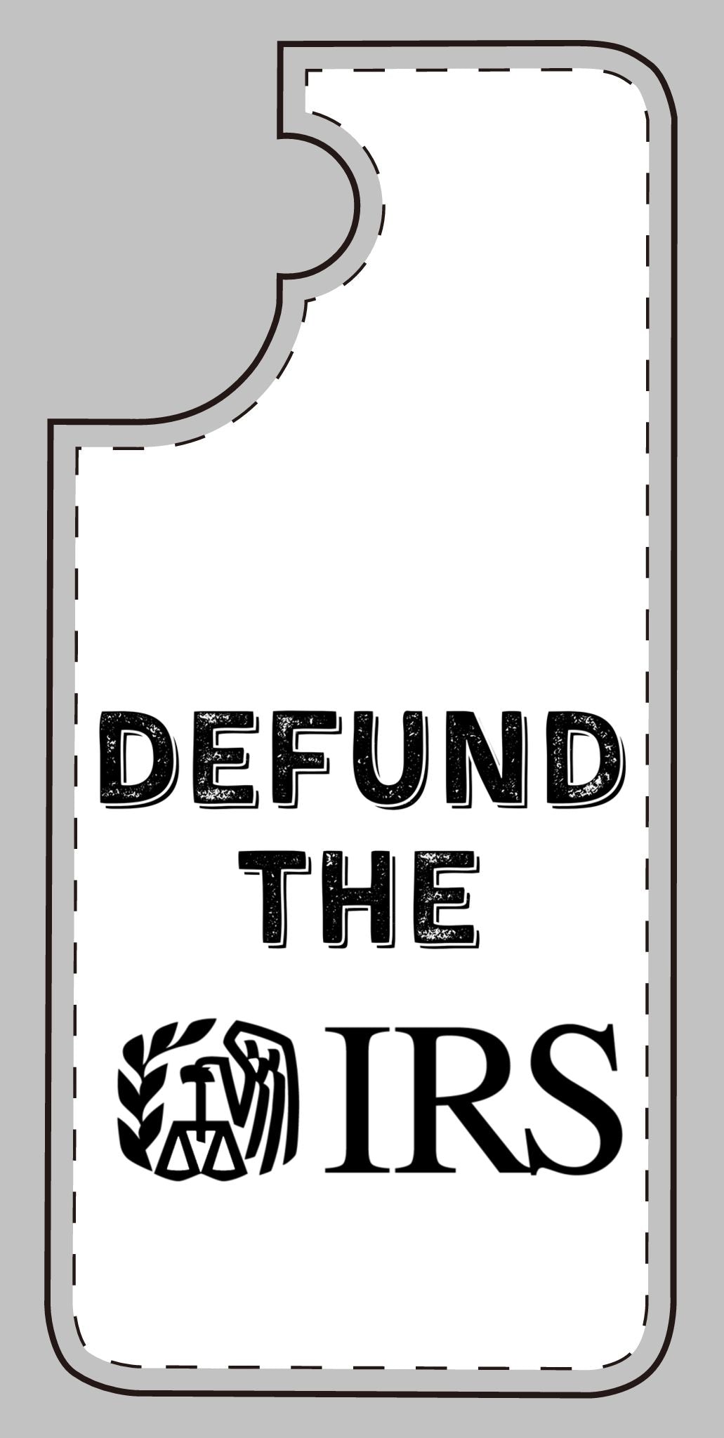 Defund the IRS Silicone Phone Case - Statement Accessory for Activists