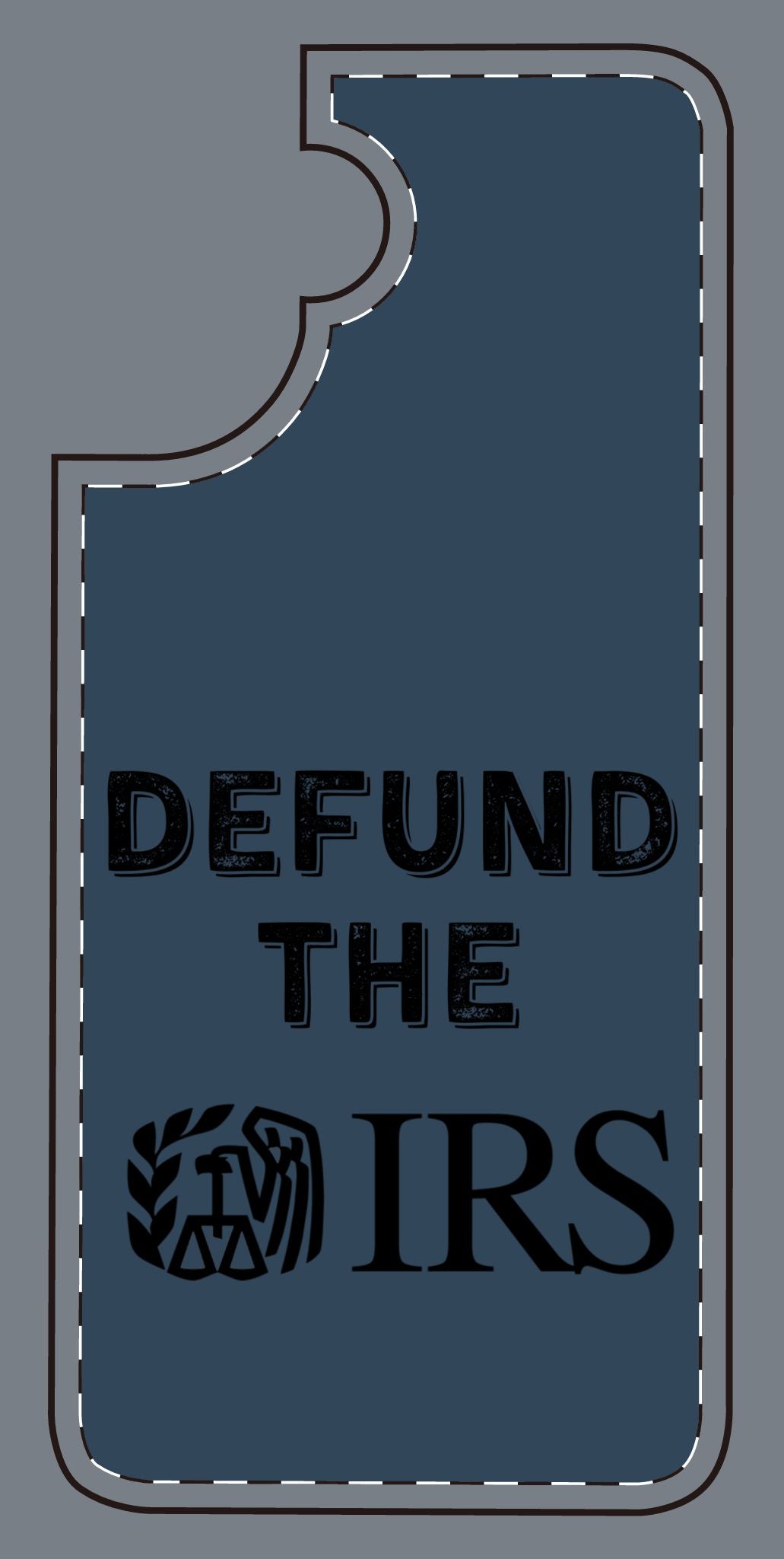 Defund the IRS Silicone Phone Case - Statement Accessory for Activists