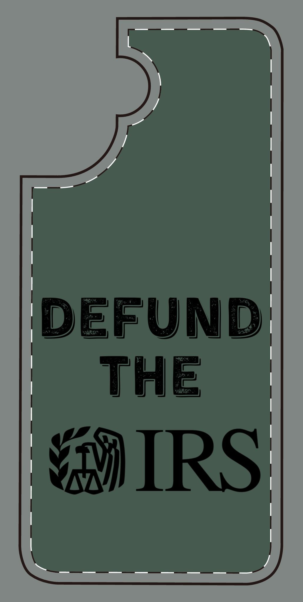 Defund the IRS Silicone Phone Case - Statement Accessory for Activists