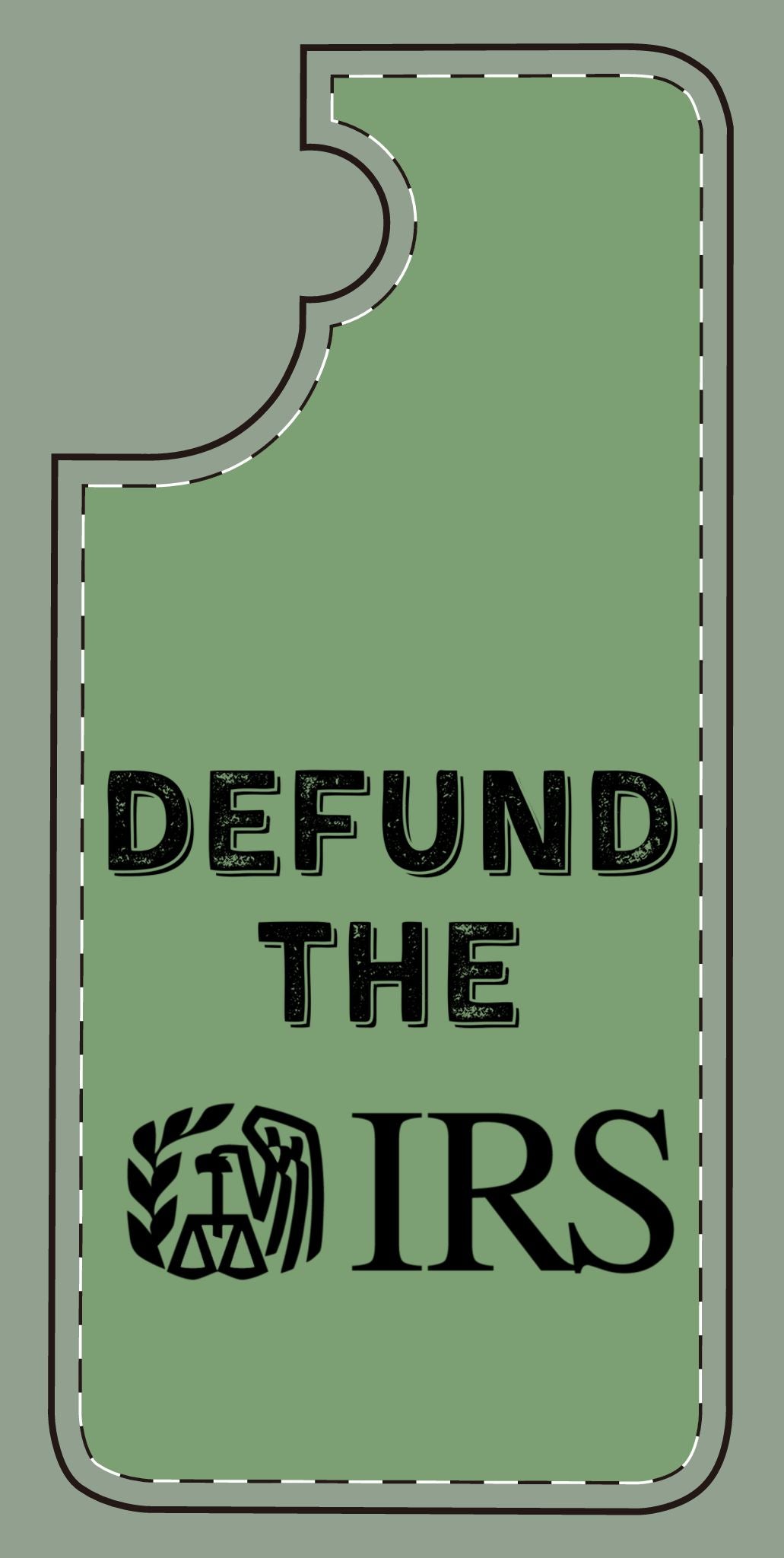 Defund the IRS Silicone Phone Case - Statement Accessory for Activists