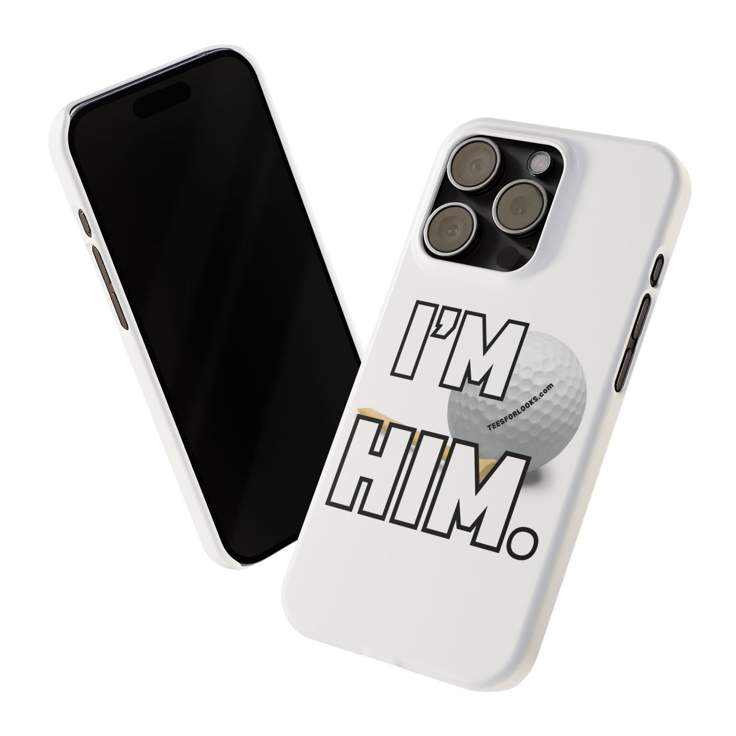 Golf Lover Slim Phone Case - "I'M HIM" Design for Sports Enthusiasts