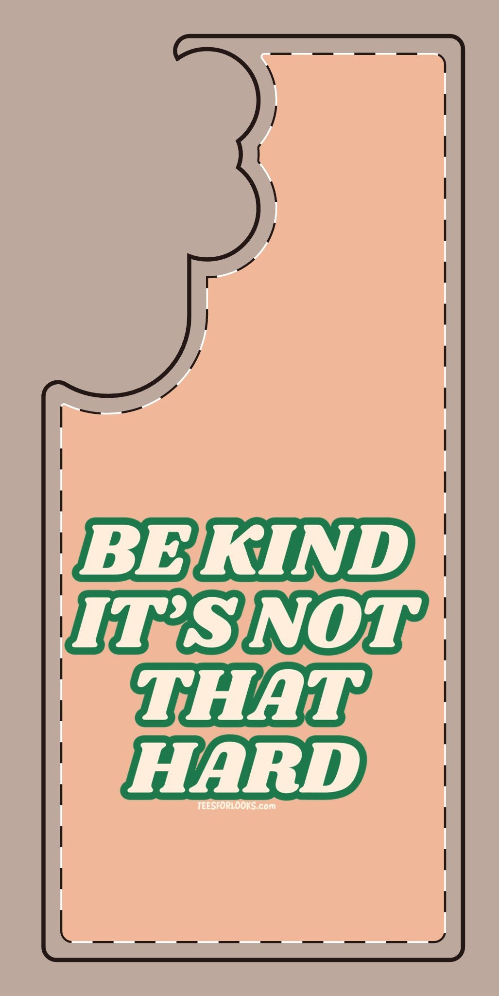 Inspirational Silicone Phone Case - "Be Kind It's Not That Hard"