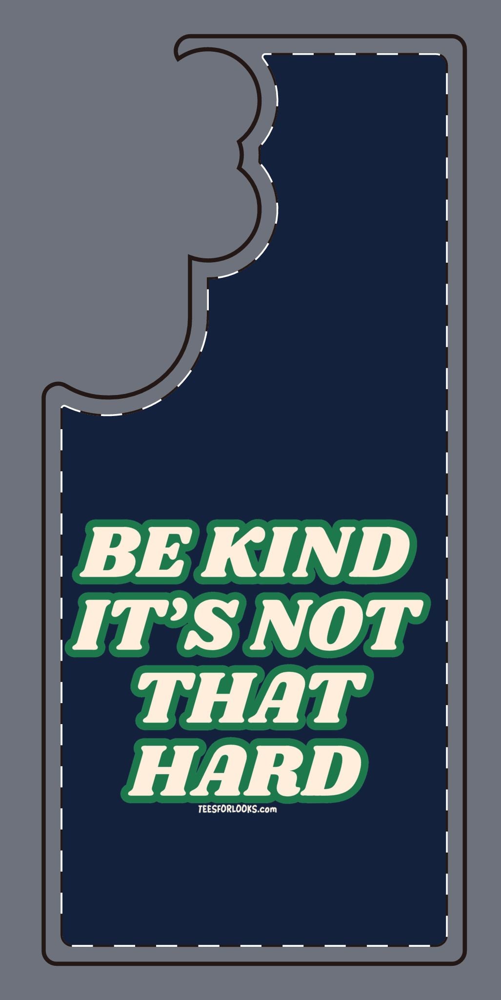 Inspirational Silicone Phone Case - "Be Kind It's Not That Hard"