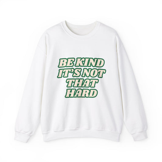 Be Kind Crewneck Sweatshirt – Unisex Heavy Blend™