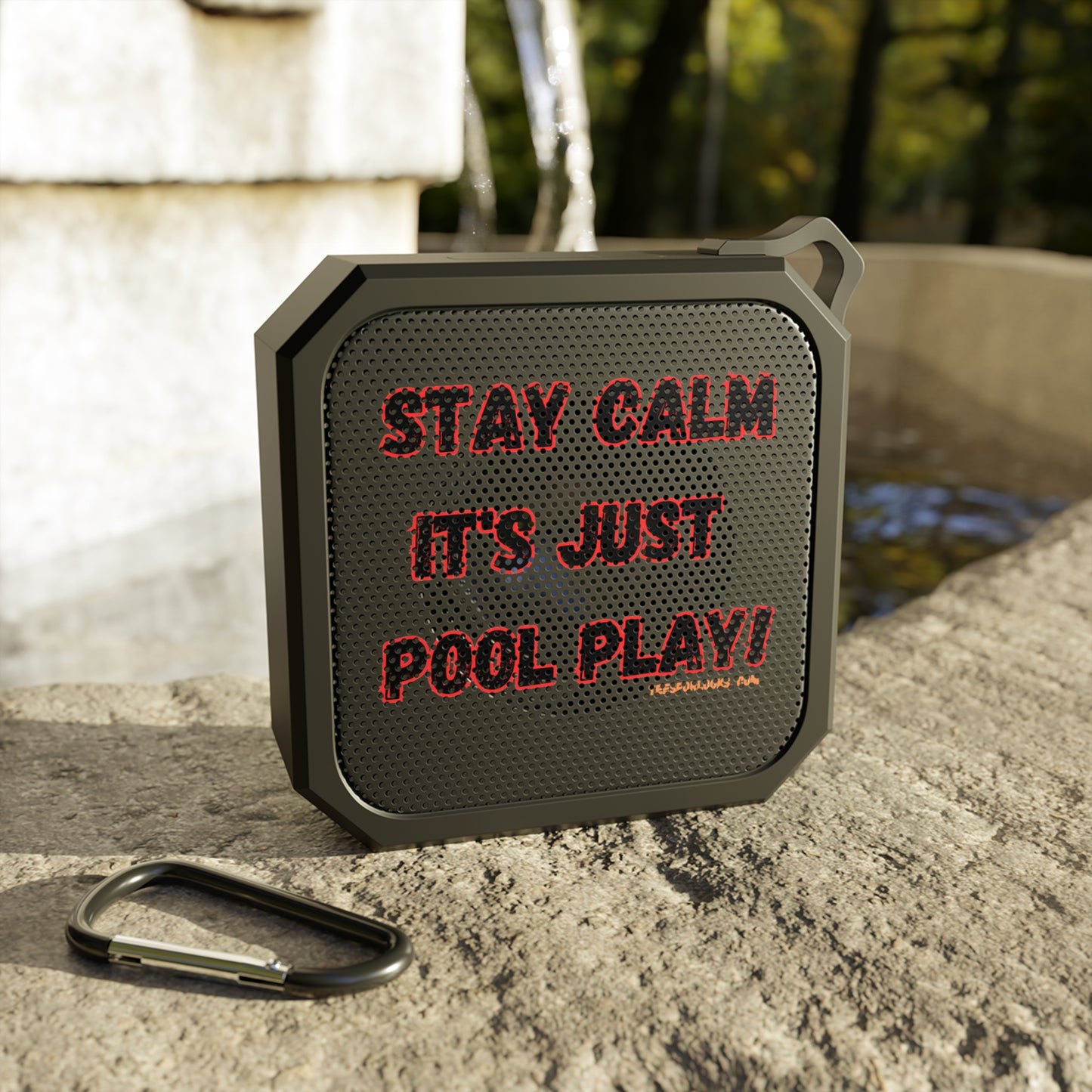 Outdoor Bluetooth Speaker - 'Stay Calm, It's Just Pool Play!'