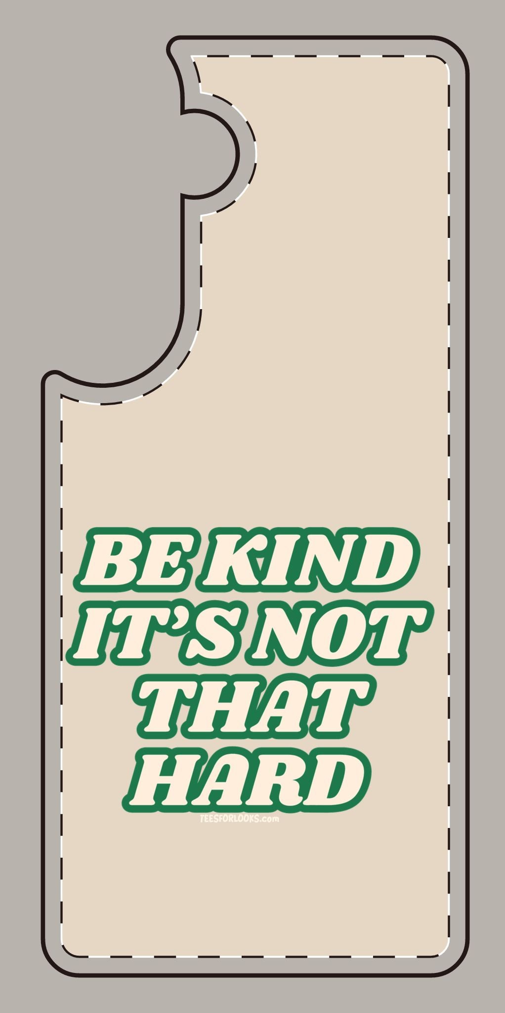 Inspirational Silicone Phone Case - "Be Kind It's Not That Hard"