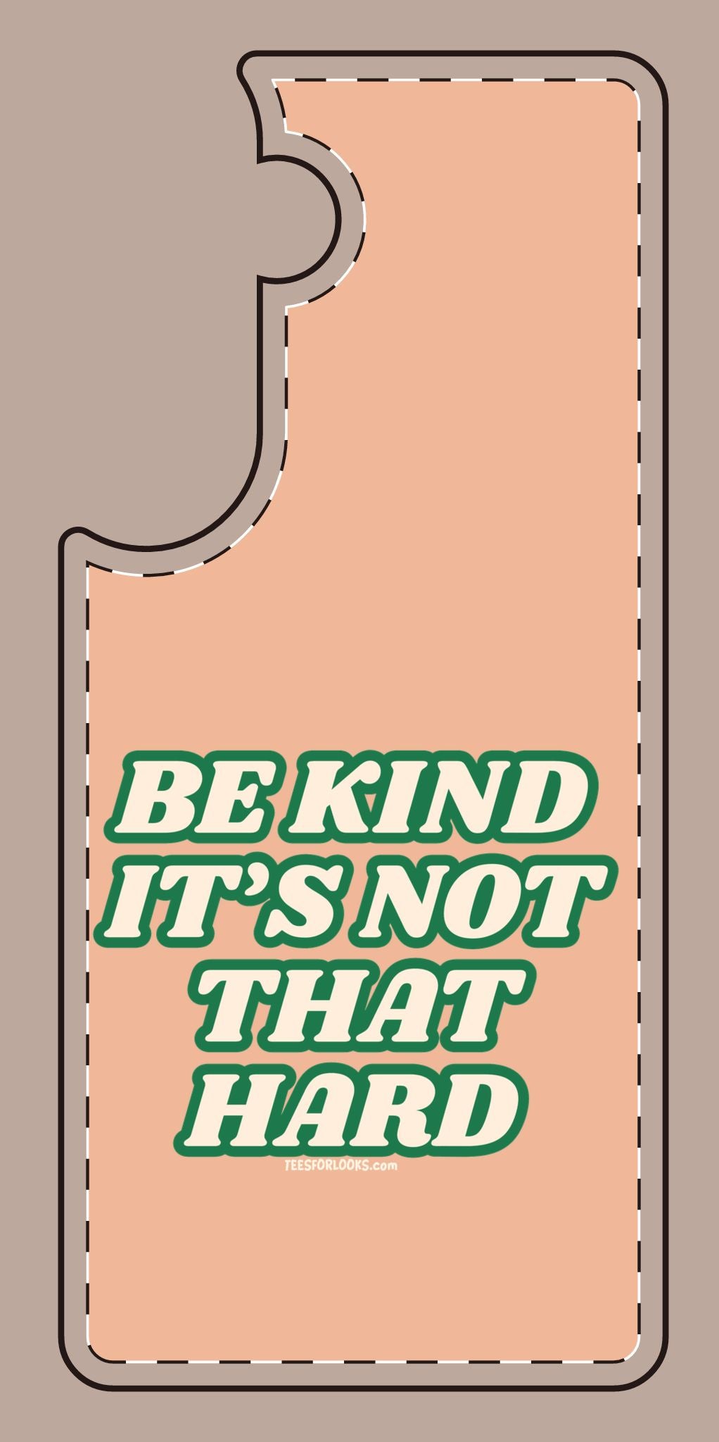 Inspirational Silicone Phone Case - "Be Kind It's Not That Hard"