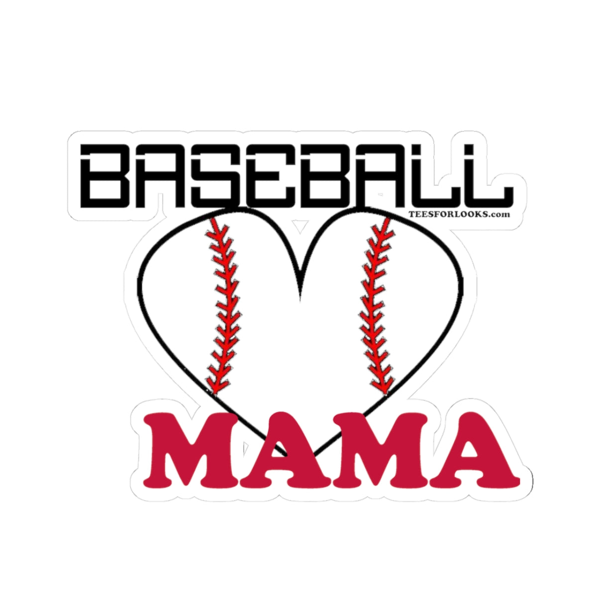 Baseball Mama Kiss-Cut Stickers | Perfect Gift for Sports Moms