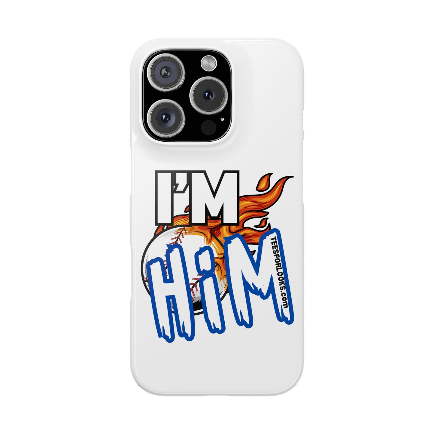 I'm Him Slim Phone Case - Bold & Stylish Accessory for Everyday Use