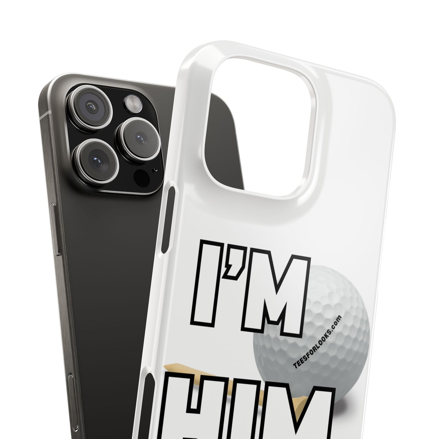 Golf Lover Slim Phone Case - "I'M HIM" Design for Sports Enthusiasts