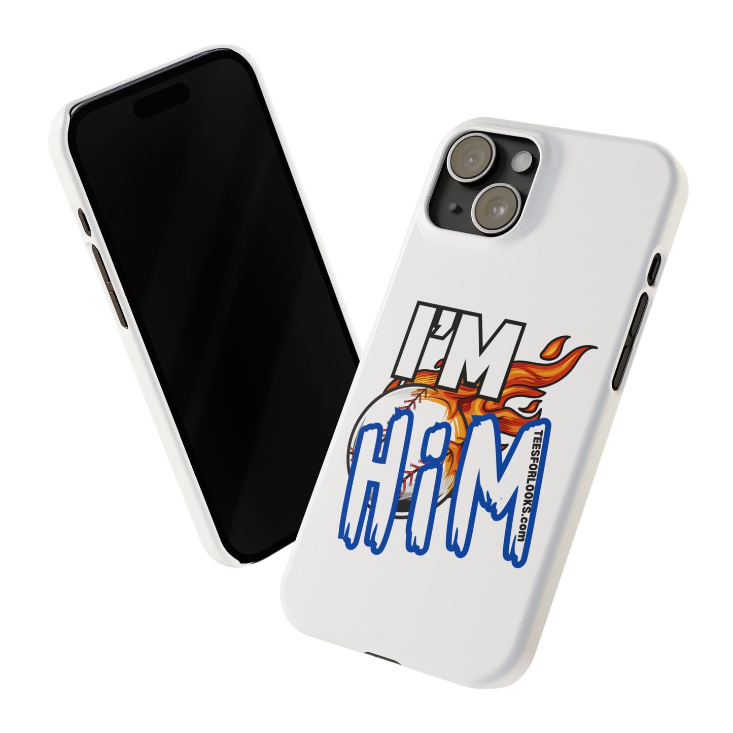 I'm Him Slim Phone Case - Bold & Stylish Accessory for Everyday Use