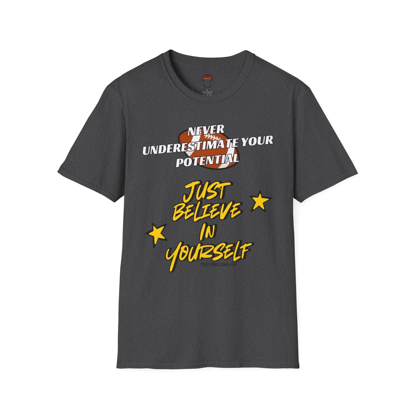 Just Believe in Yourself Unisex Softstyle T-Shirt | Motivational Tee for Confidence & Inspiration