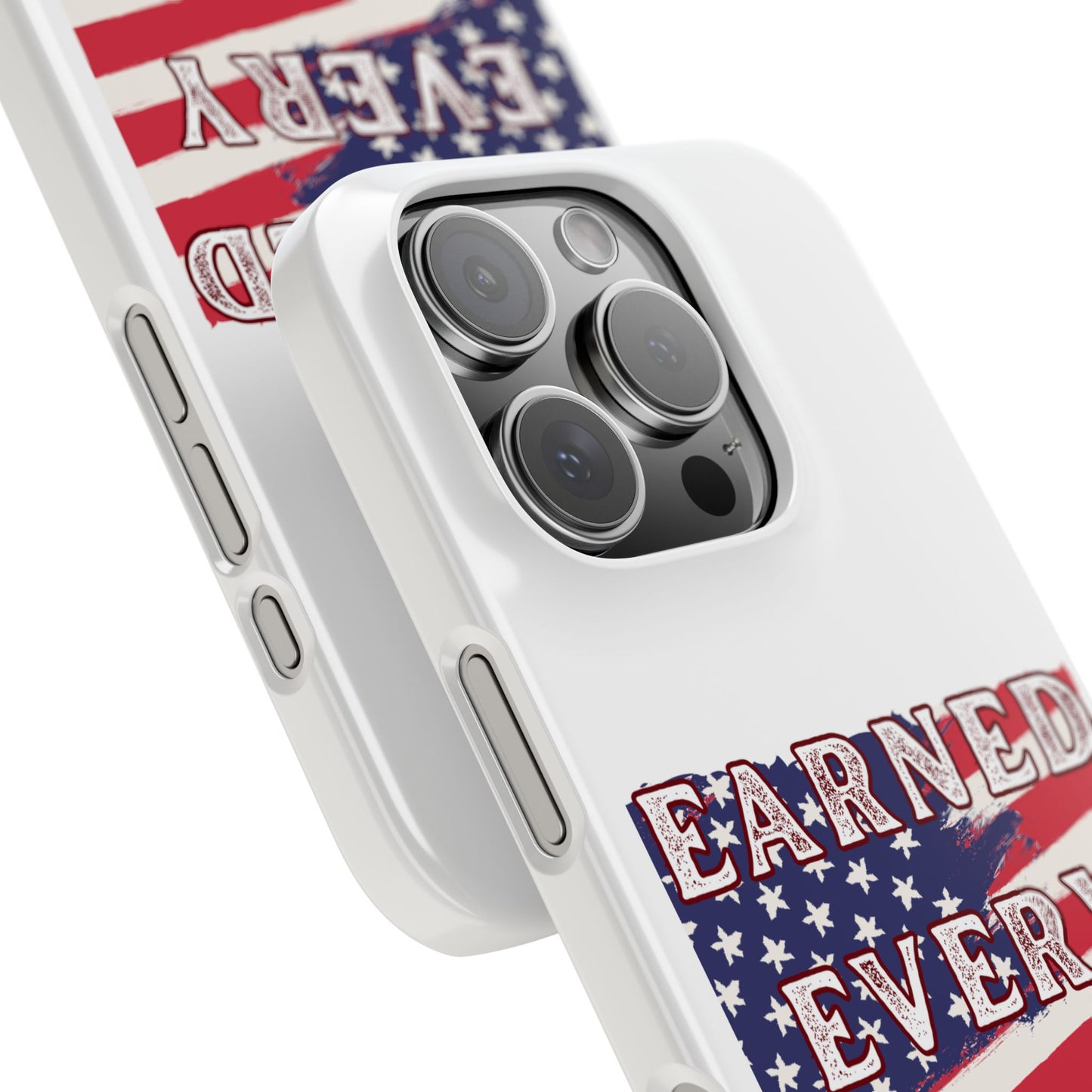 Patriotic Slim Phone Case - 'Earned Every Dime' with American Flag Design