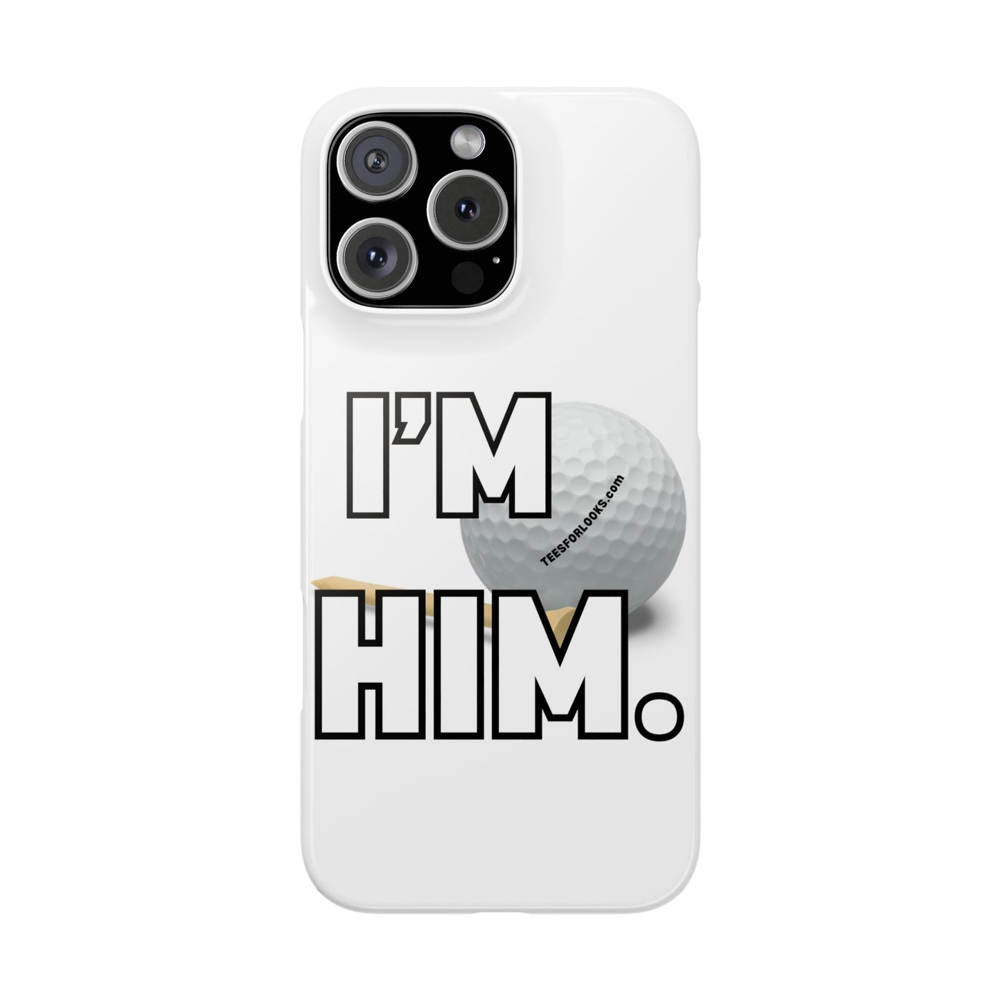 Golf Lover Slim Phone Case - "I'M HIM" Design for Sports Enthusiasts