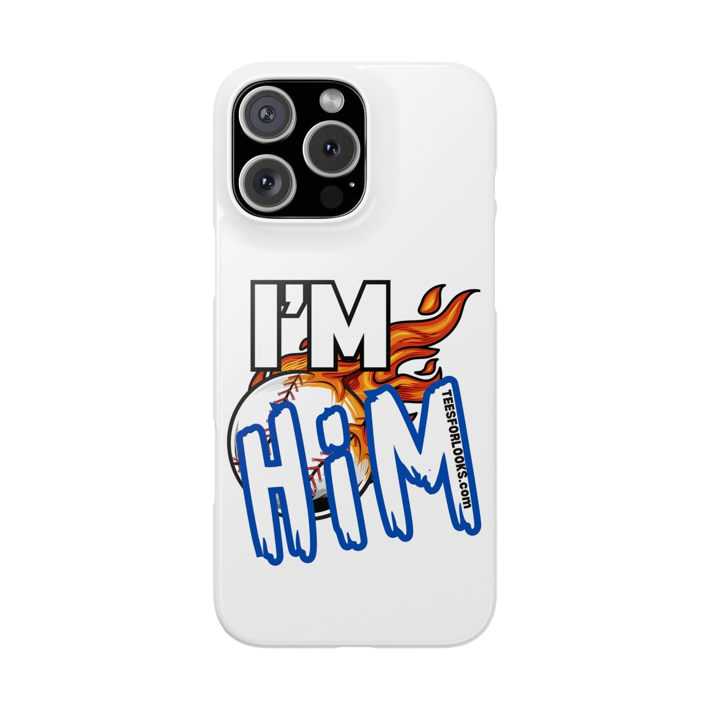 I'm Him Slim Phone Case - Bold & Stylish Accessory for Everyday Use