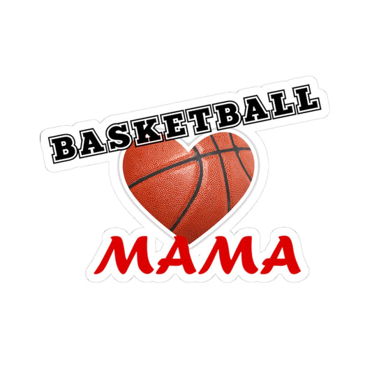 Basketball Mama Kiss-Cut Stickers - Perfect Gift for Sports Moms