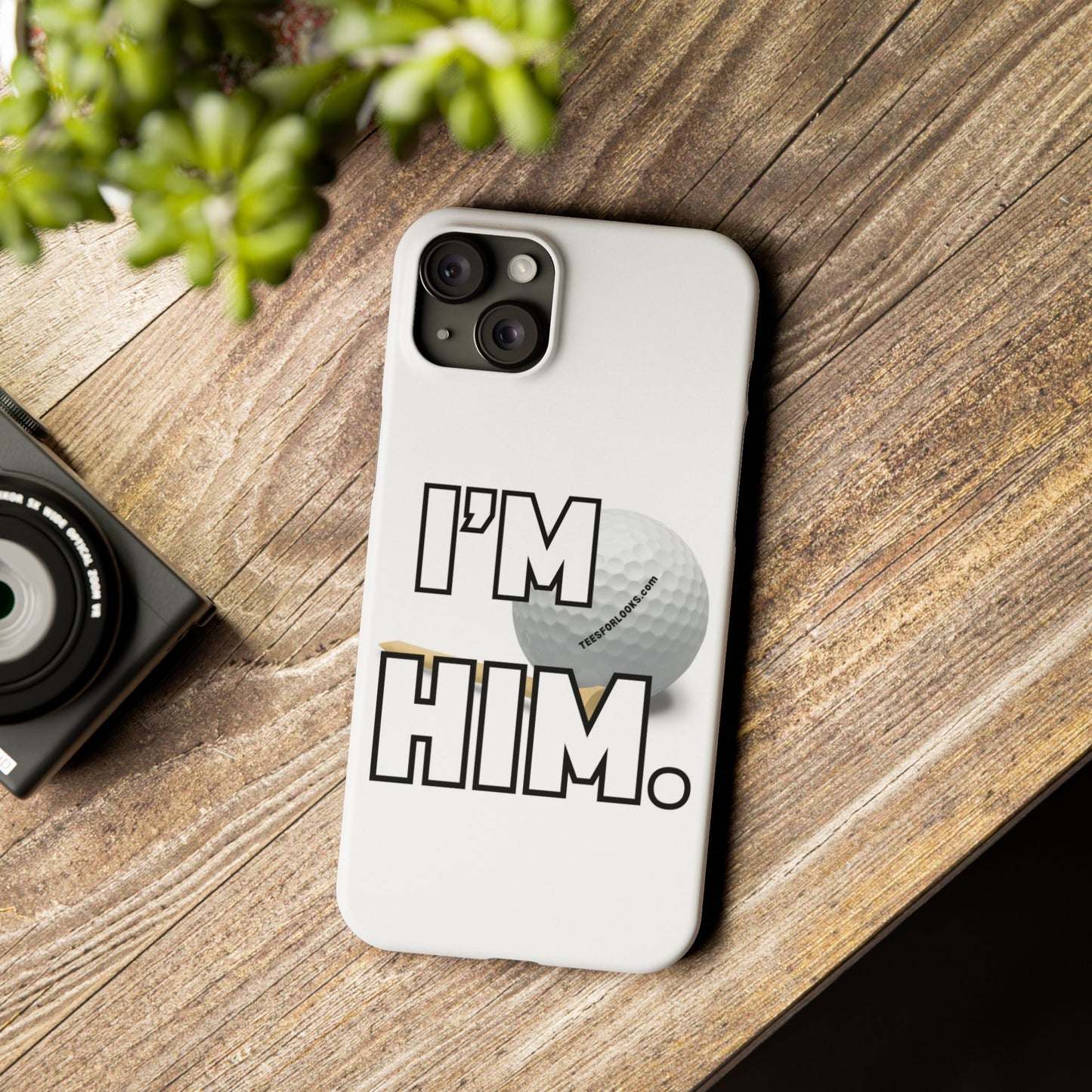 Golf Lover Slim Phone Case - "I'M HIM" Design for Sports Enthusiasts