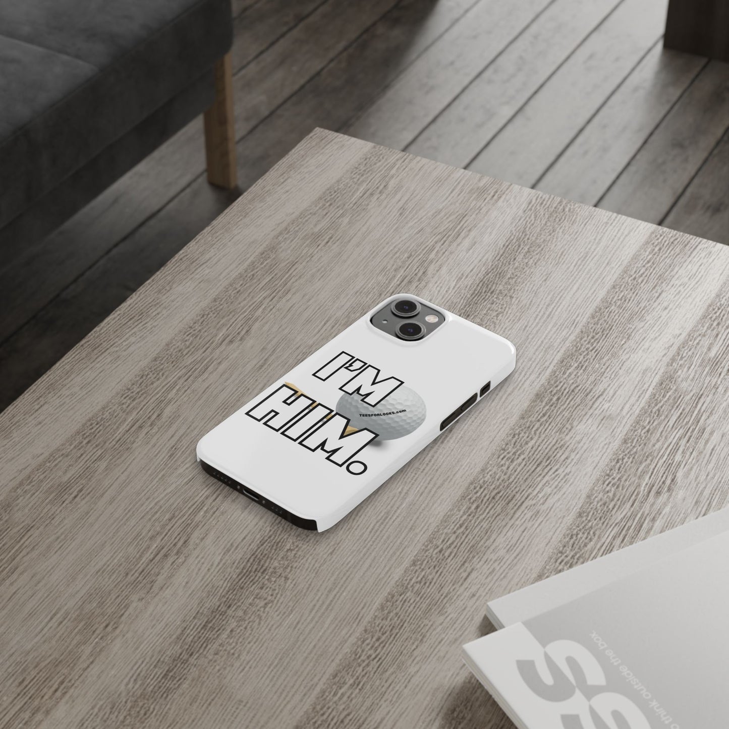 Golf Lover Slim Phone Case - "I'M HIM" Design for Sports Enthusiasts