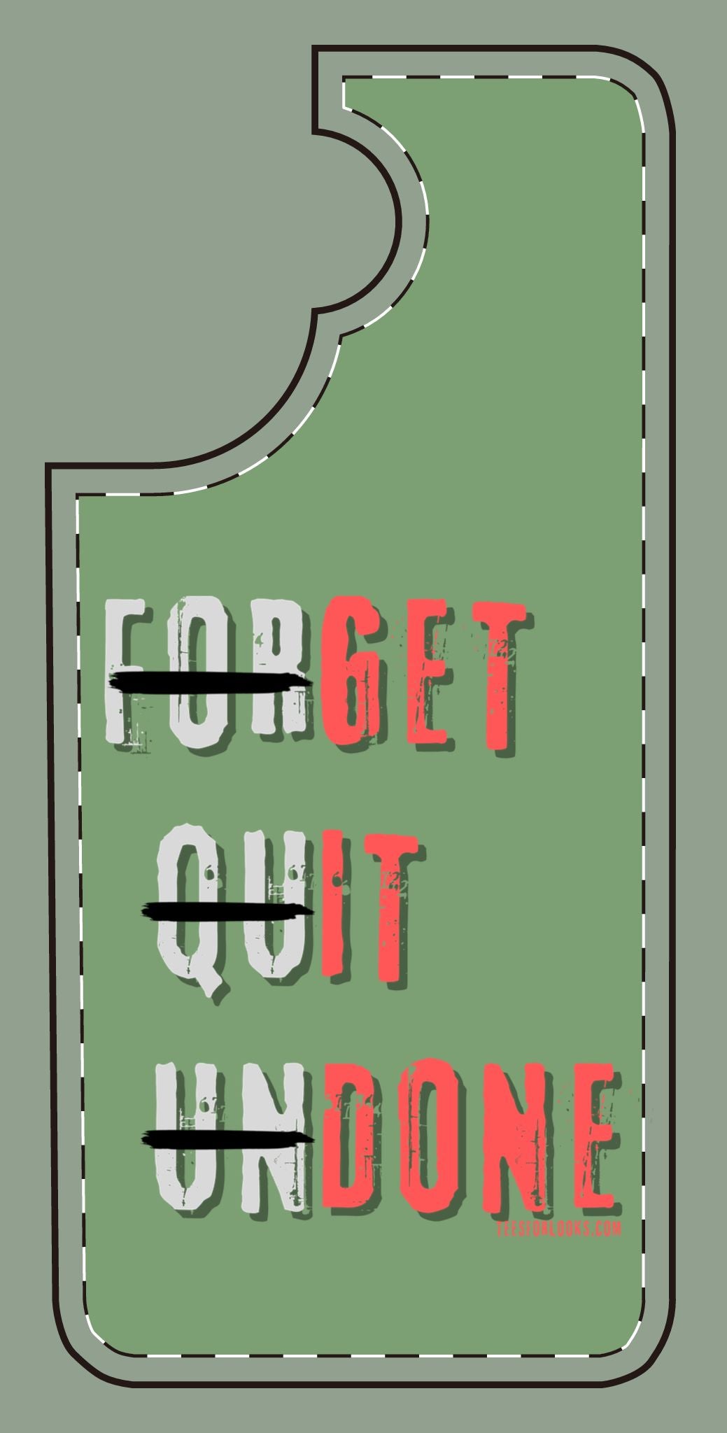 Motivational Silicone Phone Case - 'Forget Quit Undone'