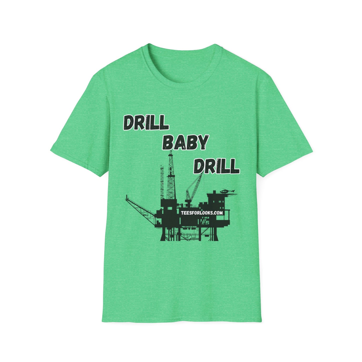 Drill Baby Drill Unisex Softstyle T-Shirt - Energetic and Fun Design for Oil Industry Enthusiasts