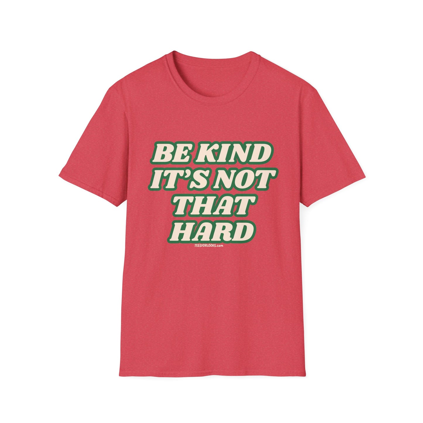 Be Kind Unisex Softstyle T-Shirt | Positive Message Tee for Everyday Wear