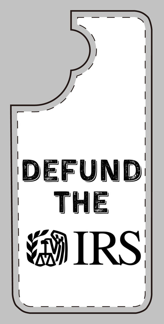 Defund the IRS Silicone Phone Case - Statement Accessory for Activists