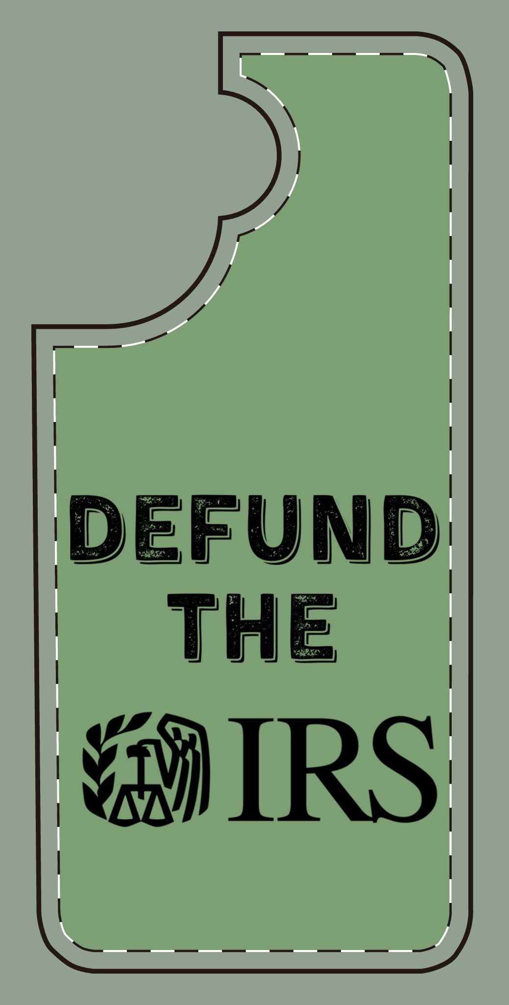 Defund the IRS Silicone Phone Case - Statement Accessory for Activists