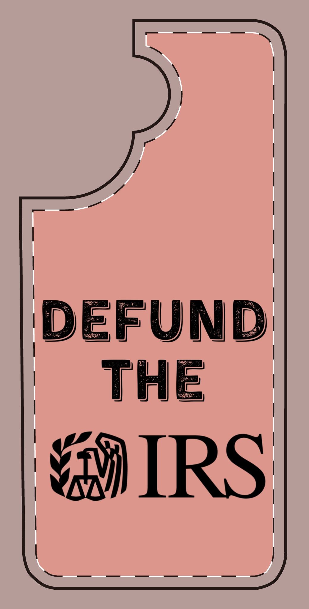 Defund the IRS Silicone Phone Case - Statement Accessory for Activists