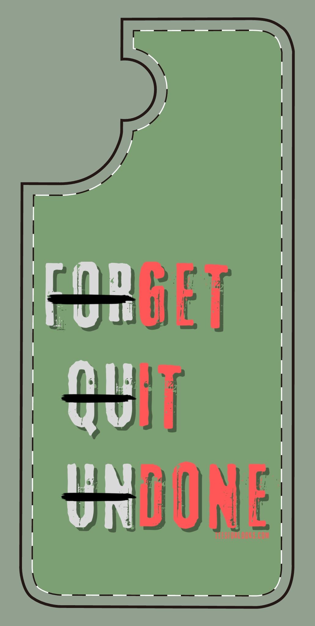 Motivational Silicone Phone Case - 'Forget Quit Undone'