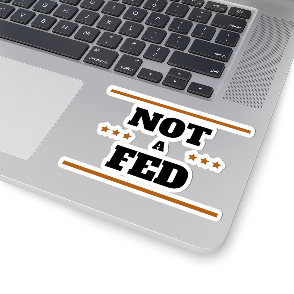 Bold Political Expression Kiss-Cut Stickers - "NOT A FED"