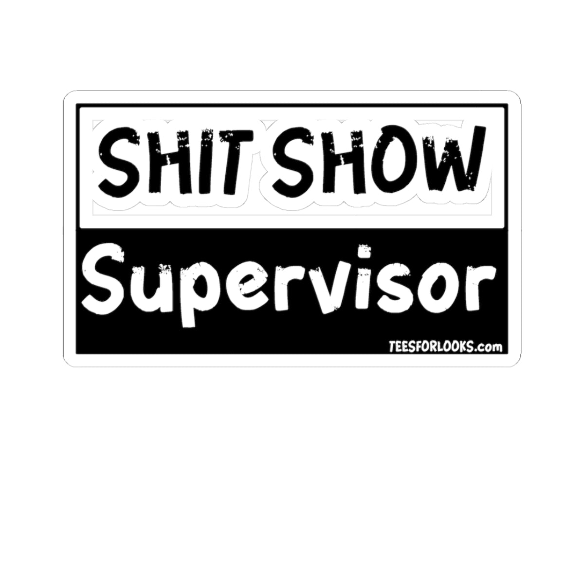 Funny Supervisor Kiss-Cut Stickers - Perfect for Office Humor