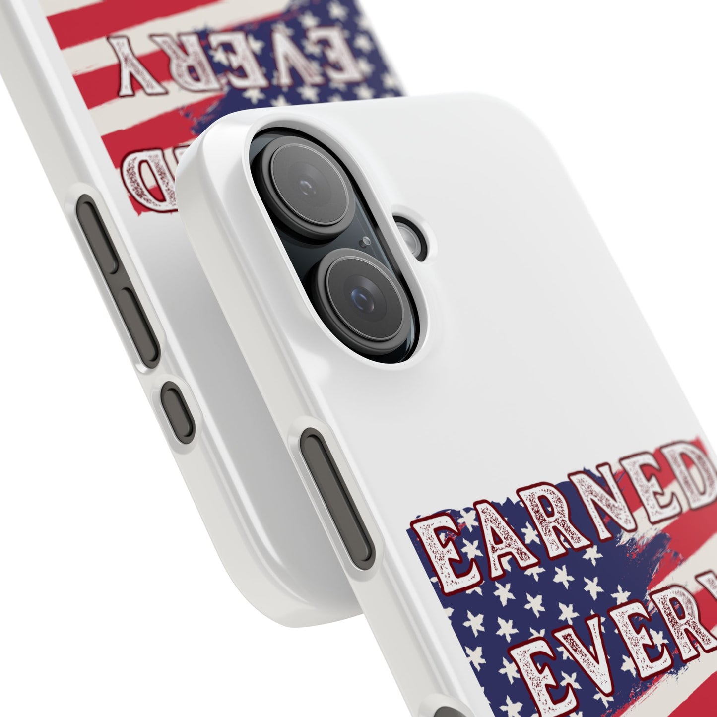 Patriotic Slim Phone Case - 'Earned Every Dime' with American Flag Design