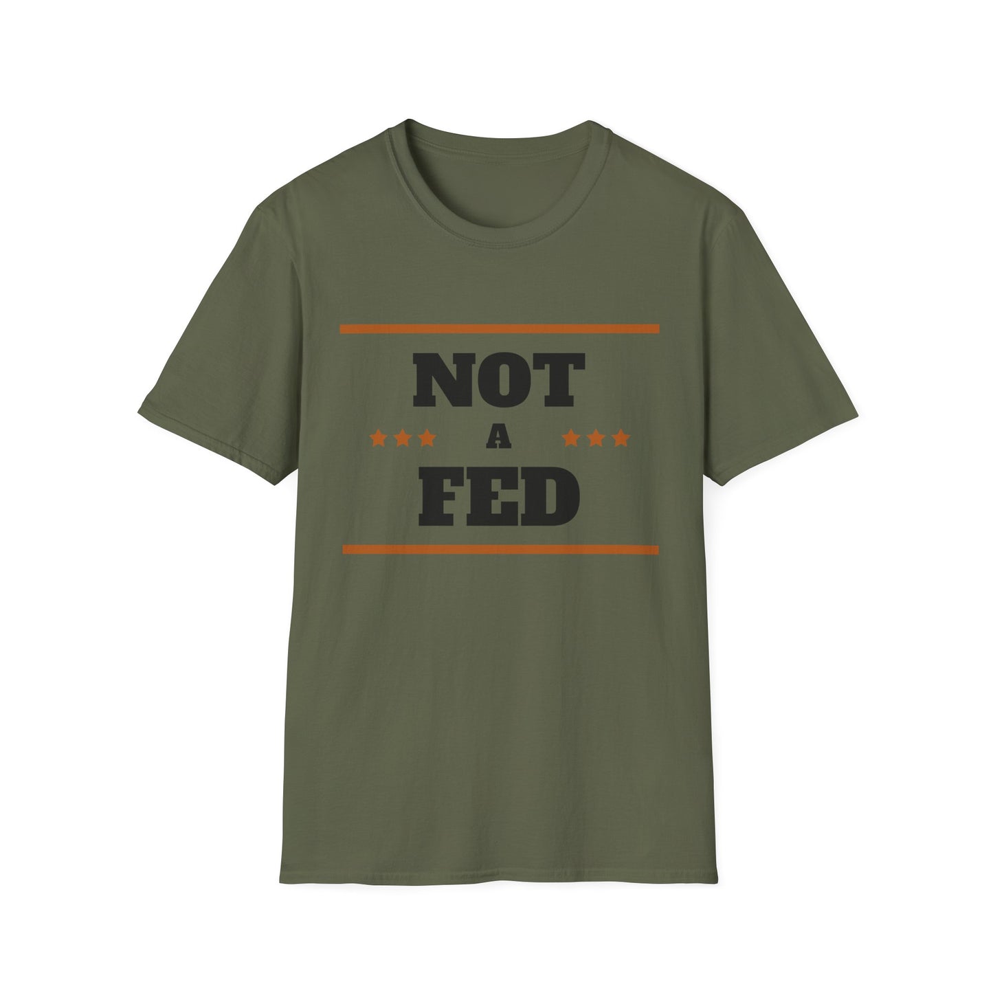 Unisex Softstyle T-Shirt - "NOT A FED" Statement Tee for Political Humor Lovers