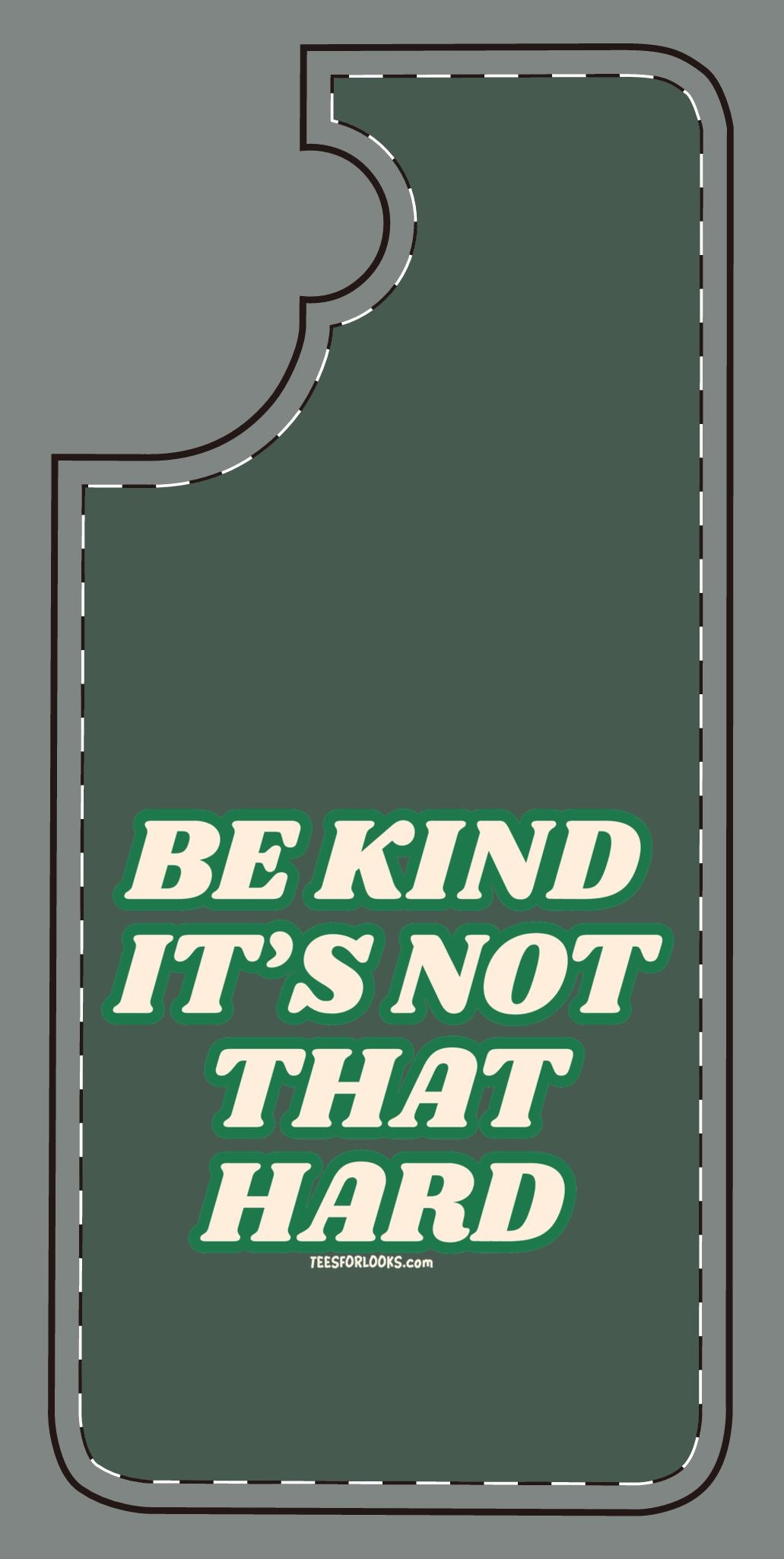 Inspirational Silicone Phone Case - "Be Kind It's Not That Hard"