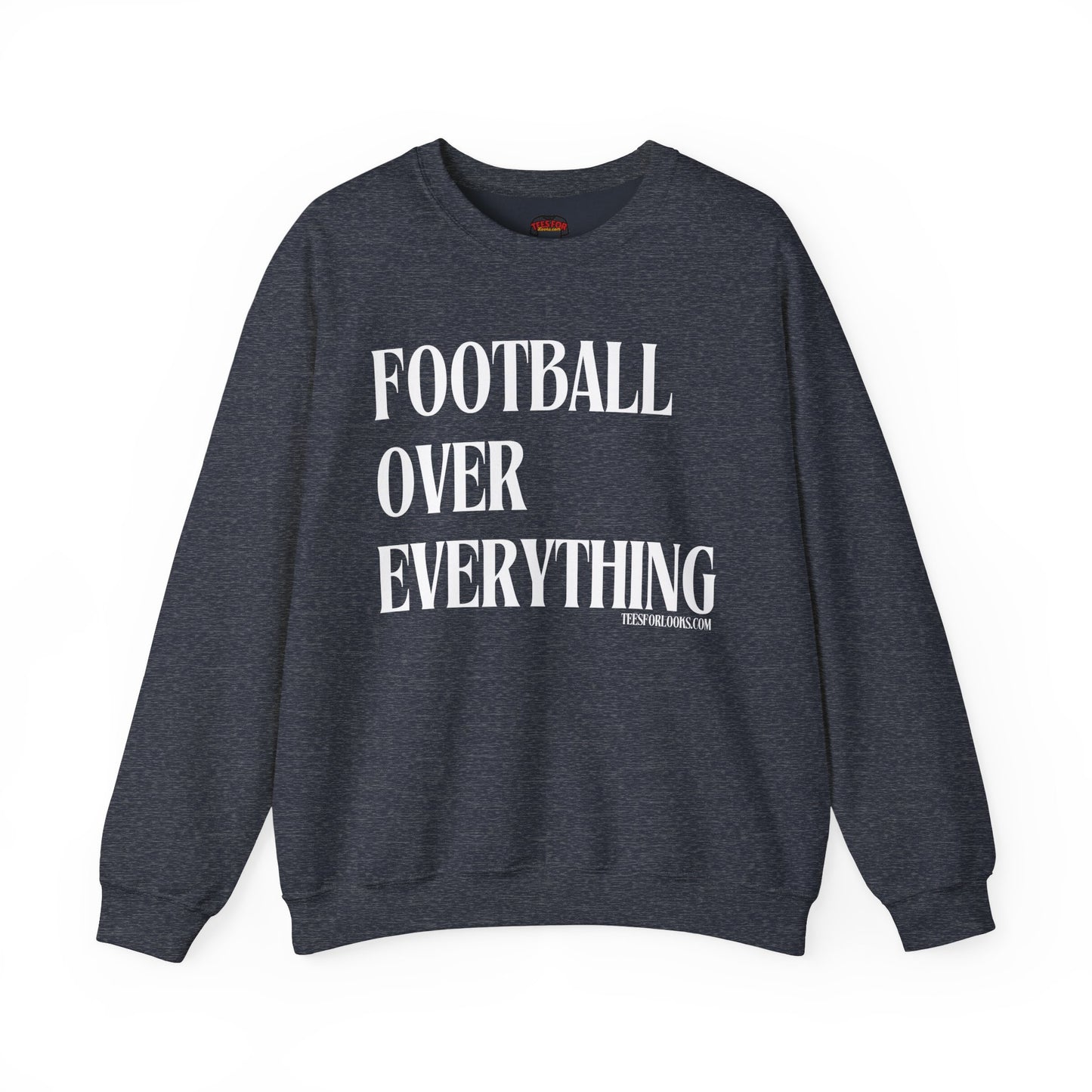 Football Over Everything Unisex Crewneck Sweatshirt - Perfect for Sports Fans