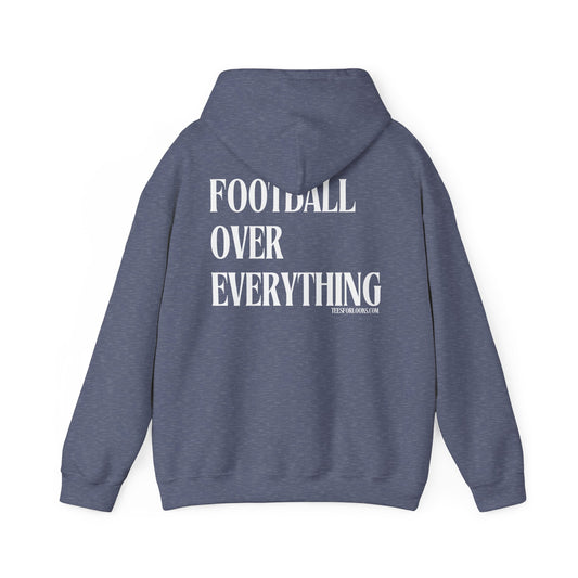 Football Over Everything Unisex Heavy Blend Hoodie | Perfect for Game Day