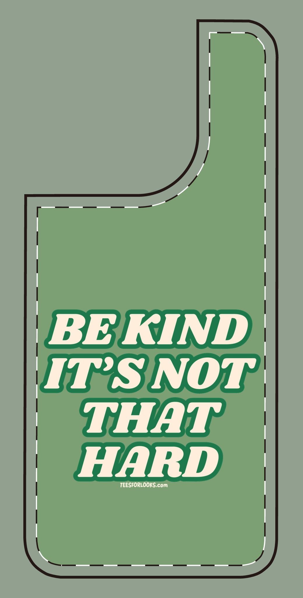 Inspirational Silicone Phone Case - "Be Kind It's Not That Hard"