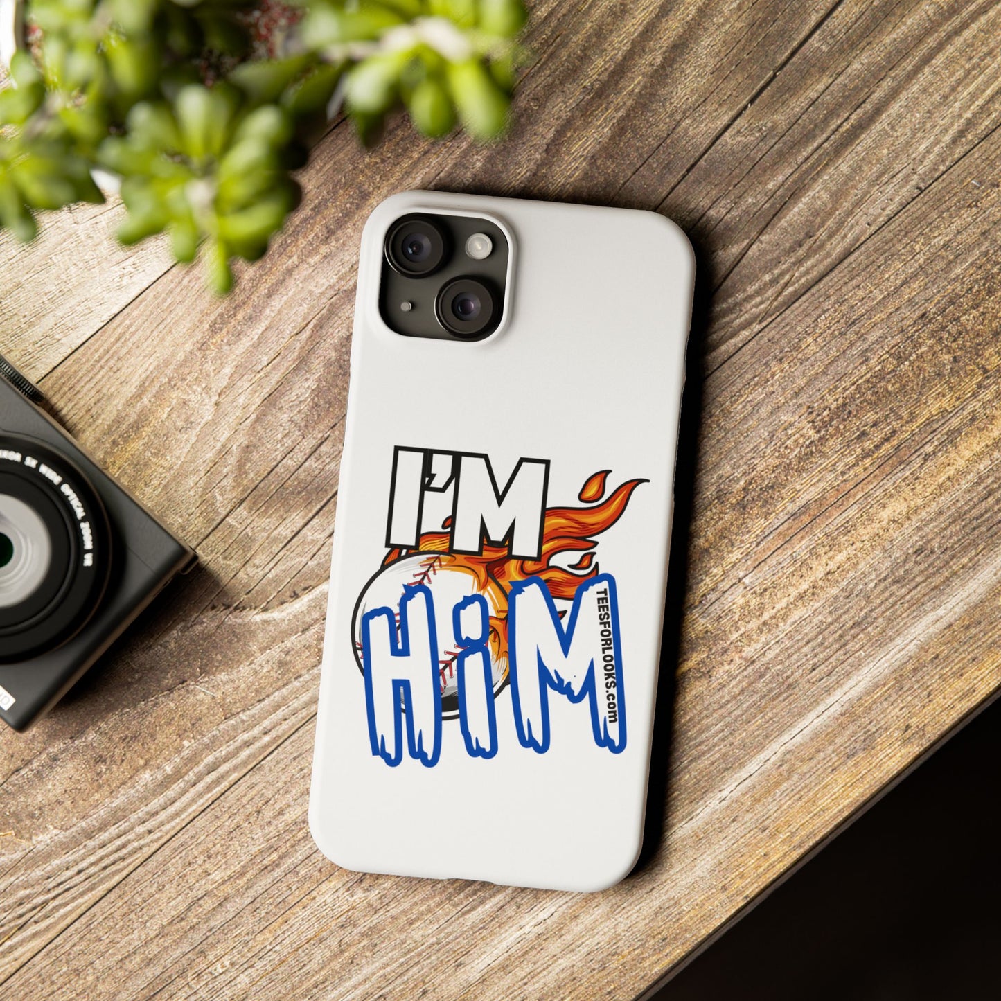 I'm Him Slim Phone Case - Bold & Stylish Accessory for Everyday Use