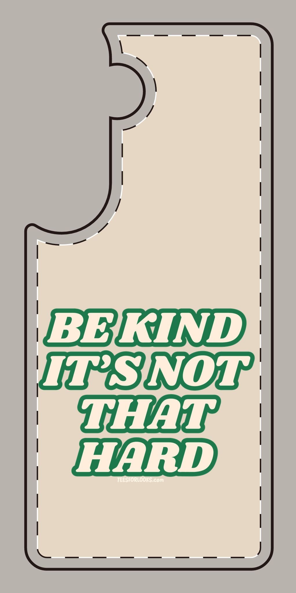 Inspirational Silicone Phone Case - "Be Kind It's Not That Hard"