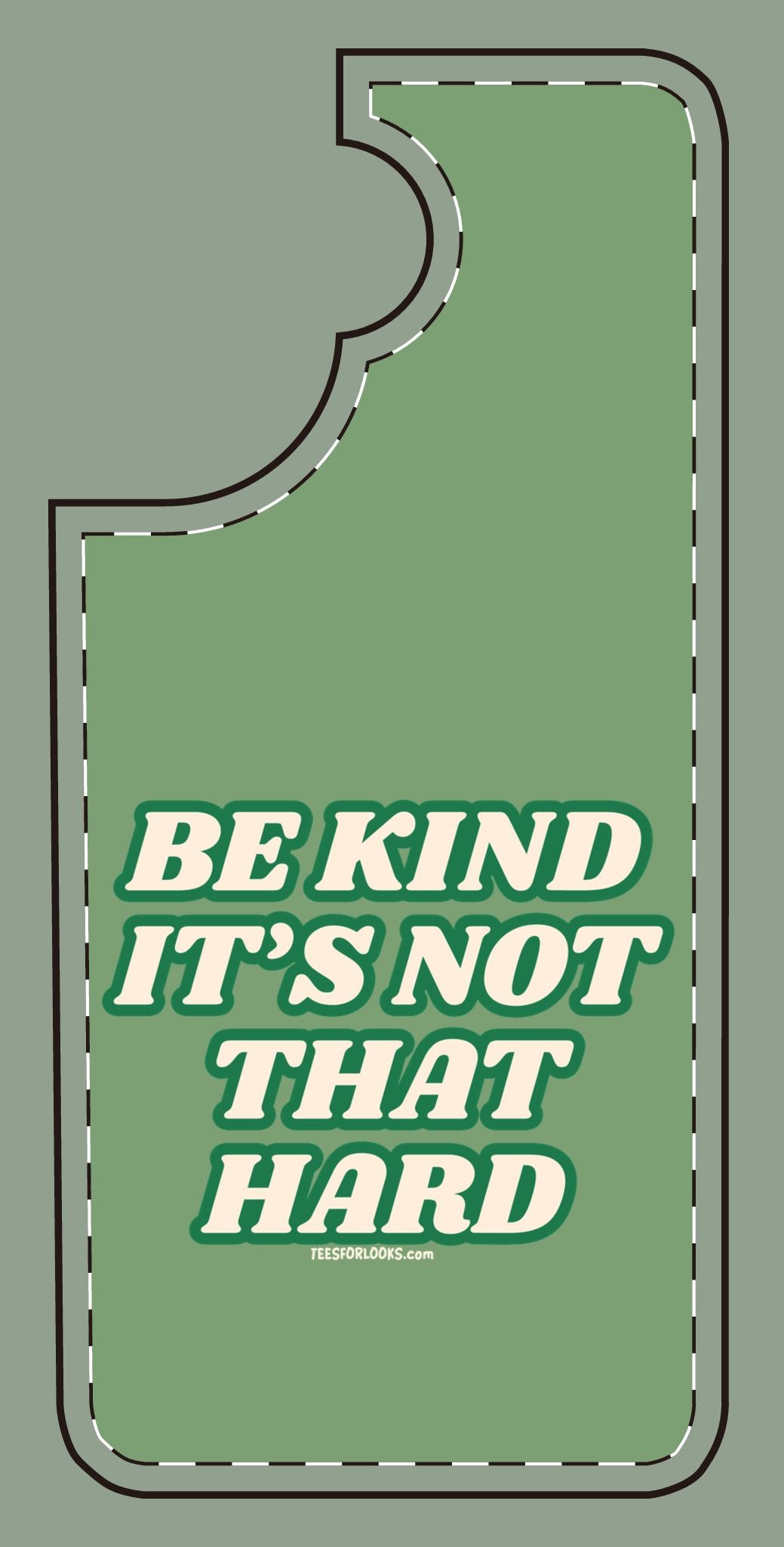 Inspirational Silicone Phone Case - "Be Kind It's Not That Hard"