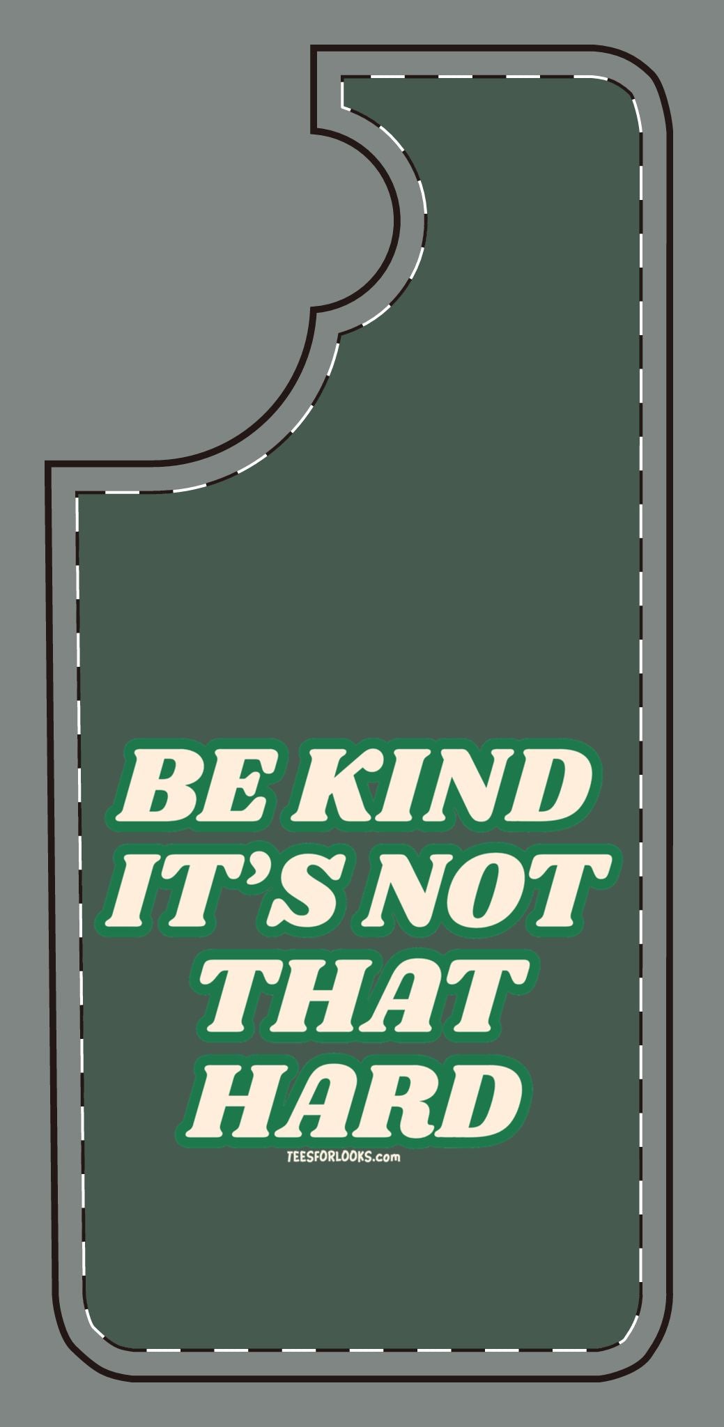 Inspirational Silicone Phone Case - "Be Kind It's Not That Hard"