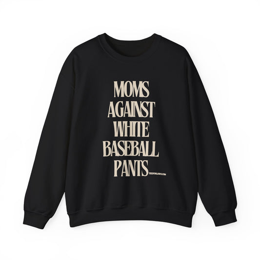 Moms Against White Baseball Pants Sweatshirt | Unisex Heavy Blend™ Crewneck