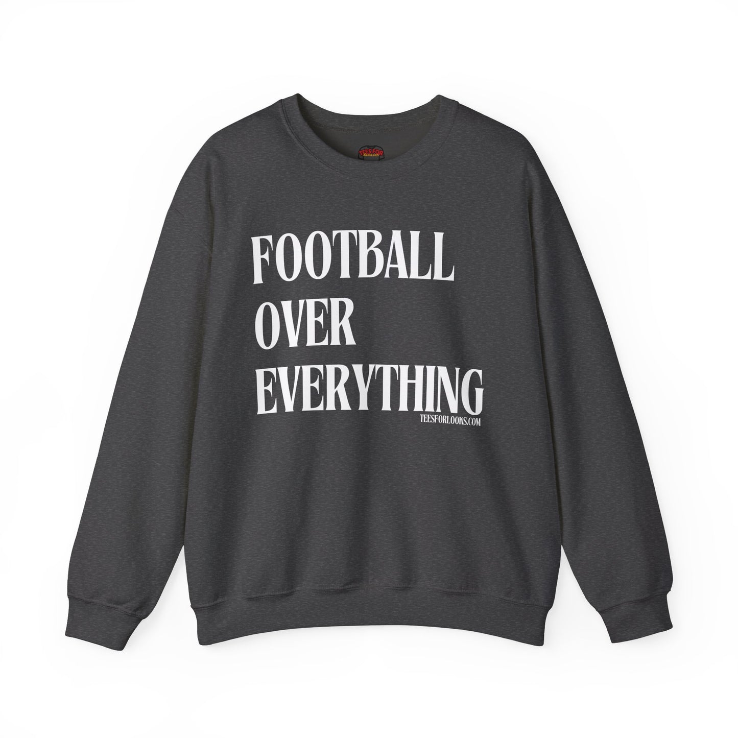 Football Over Everything Unisex Crewneck Sweatshirt - Perfect for Sports Fans