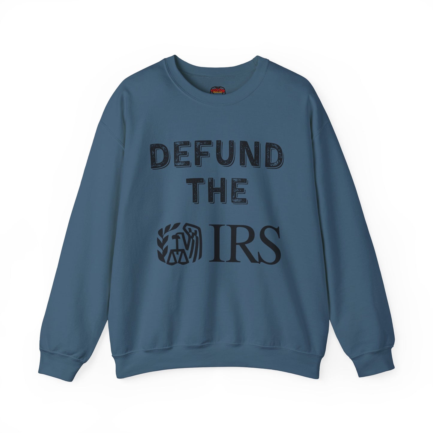 Defund the IRS Unisex Heavy Blend™ Crewneck Sweatshirt - Cozy Statement Wear