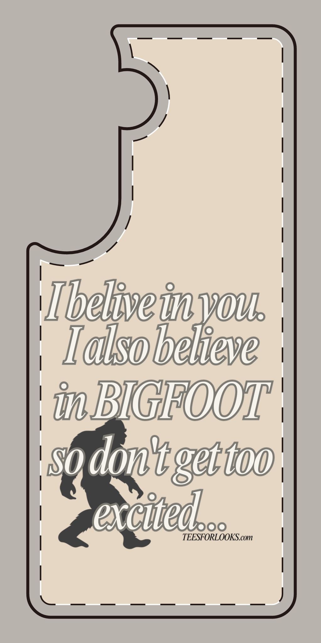 Funny Bigfoot Silicone Phone Case – Believing in You!