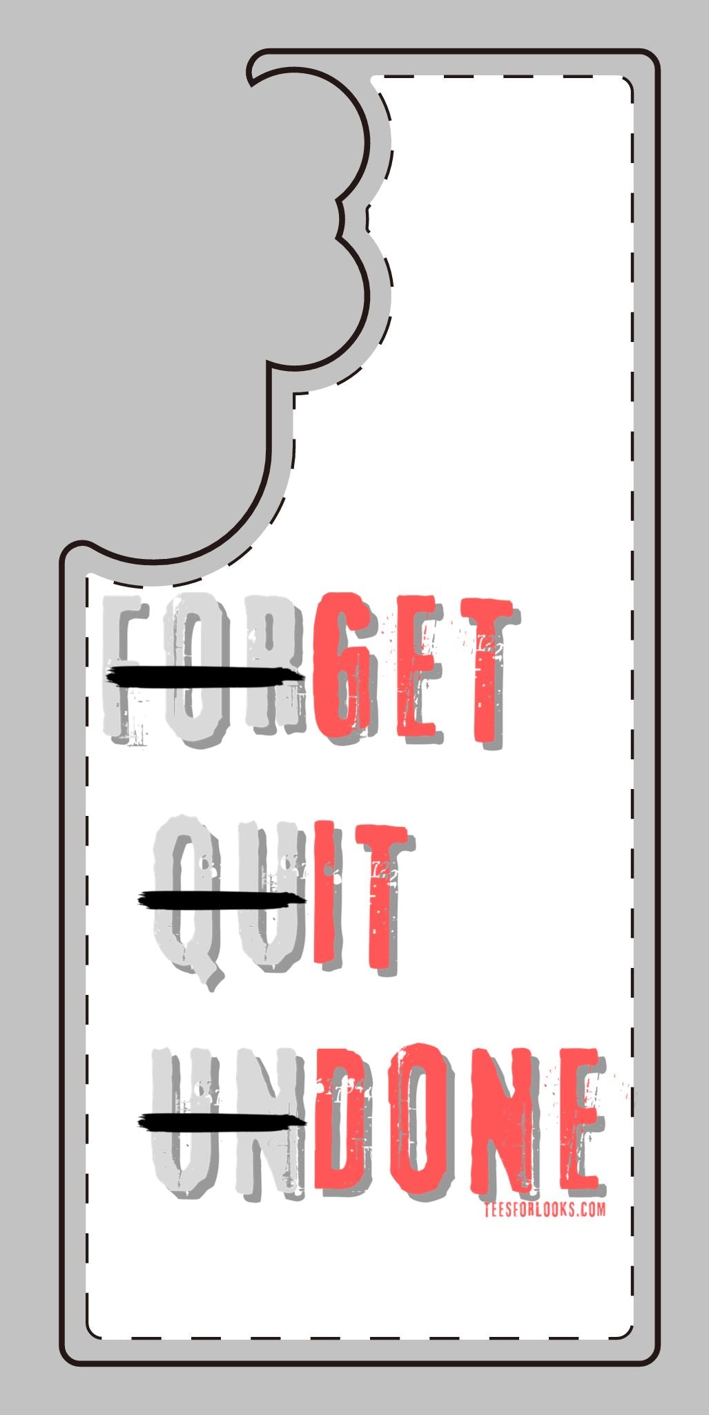 Motivational Silicone Phone Case - 'Forget Quit Undone'