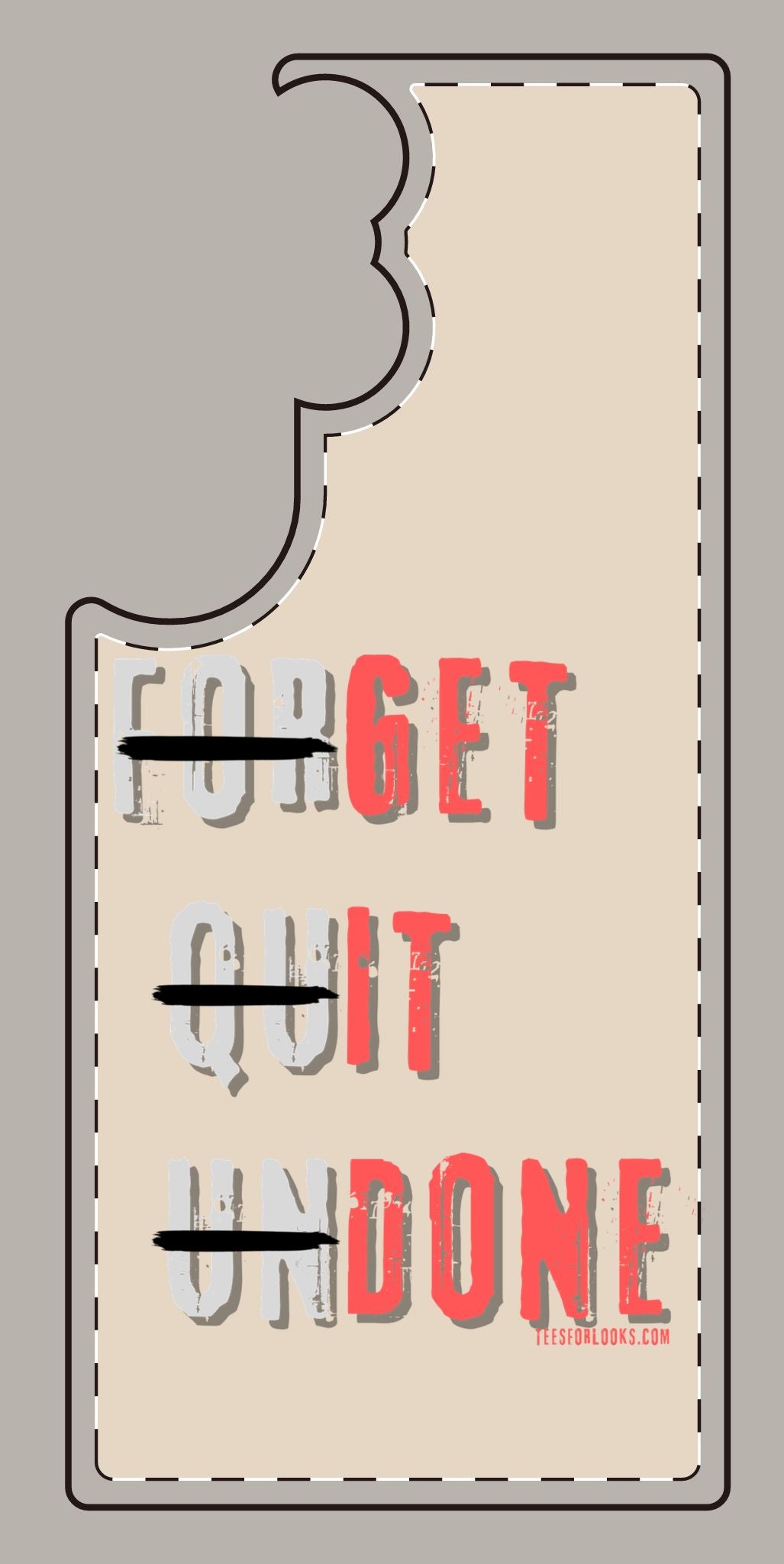 Motivational Silicone Phone Case - 'Forget Quit Undone'