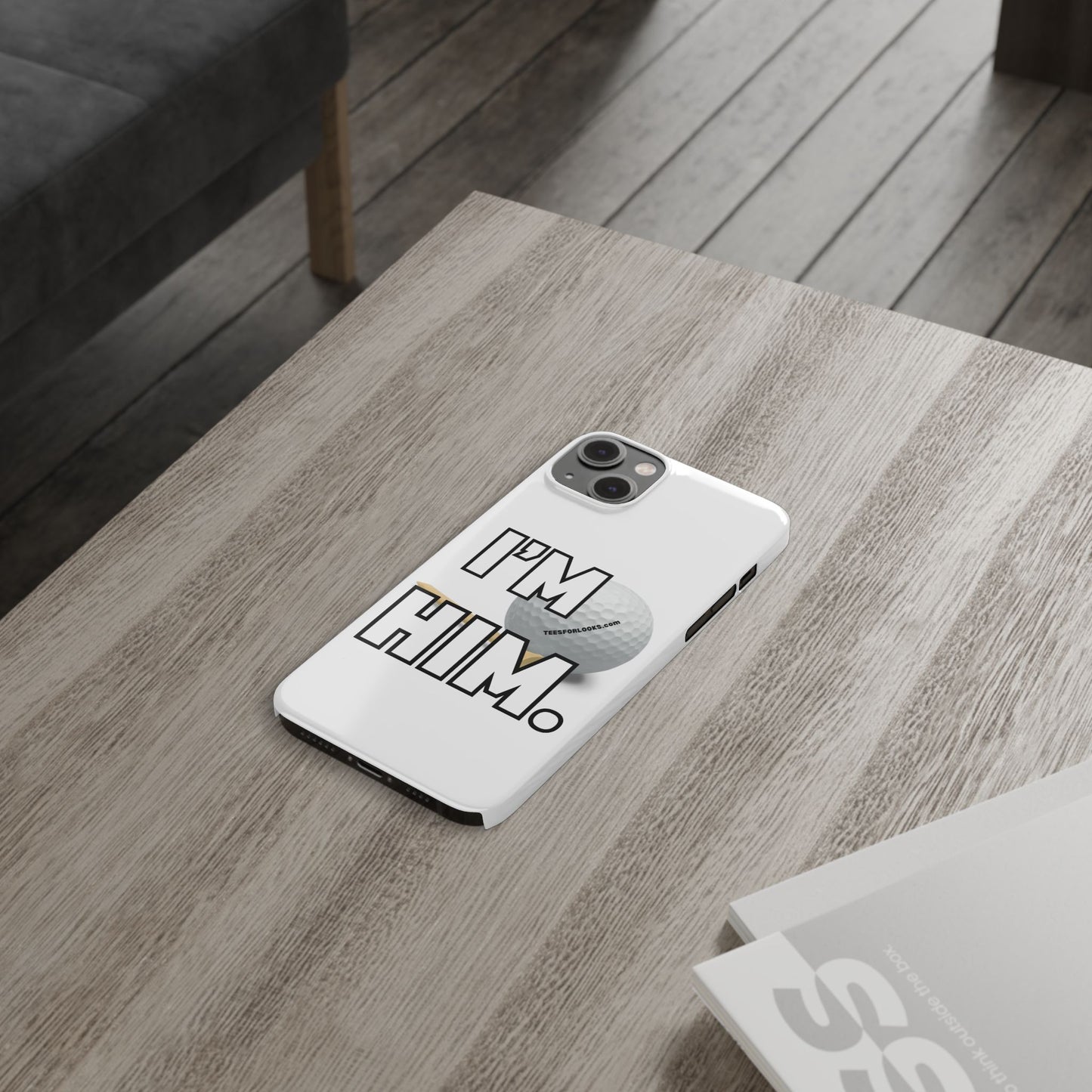 Golf Lover Slim Phone Case - "I'M HIM" Design for Sports Enthusiasts